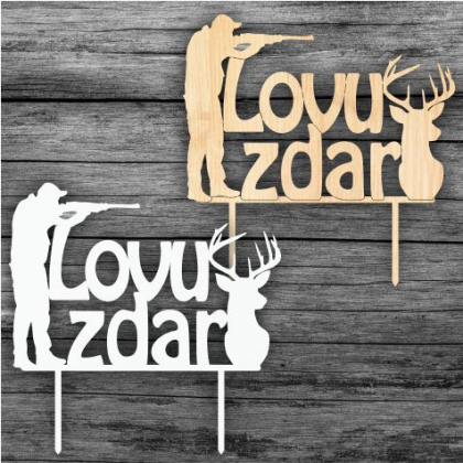 Zápich na tortu Lovu zdar